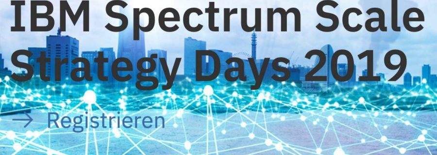 IBM Spectrum Scale Strategy Days 2019