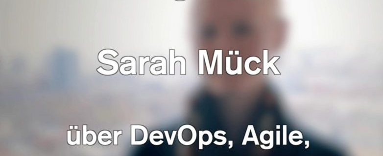 Sarah Mück (SVA) über DevOps, Kubernetes und agile Software-Entwicklung