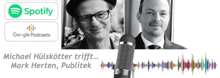 Influencer-Podcast - Michael Hülskötter trifft Mark Herten