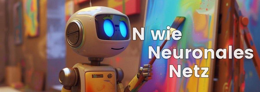 KI-Lexikon N wie Neuronales Netz